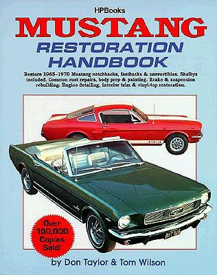 Mustang Restoration Handbook by Taylor, Don
