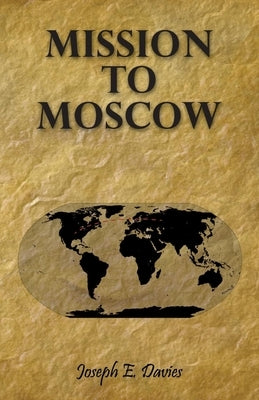 Mission to Moscow Paperback McGiffert Press