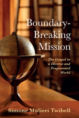 Boundary-Breaking Mission Paperback Wipf & Stock Publishers