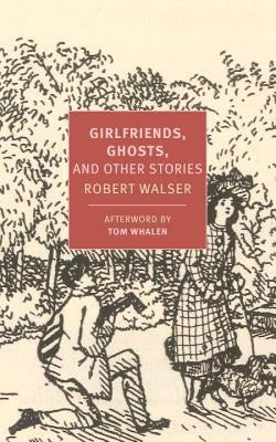 Girlfriends, Ghosts, and Other Stories Paperback New York Review of Books