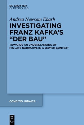 Investigating Franz Kafka's "Der Bau" by Ebarb, Andrea