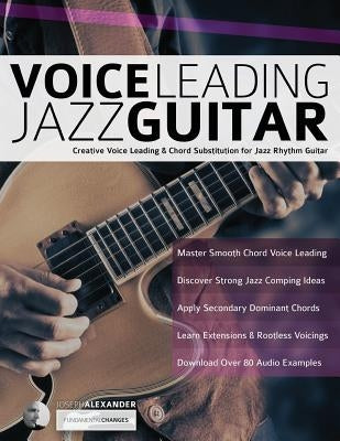 Voice Leading Jazz Guitar by Alexander, Joseph