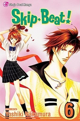 Skip-Beat!, Vol. 6, 6 by Nakamura, Yoshiki