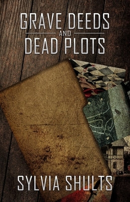 Grave Deeds and Dead Plots Paperback Gordian Knot Books