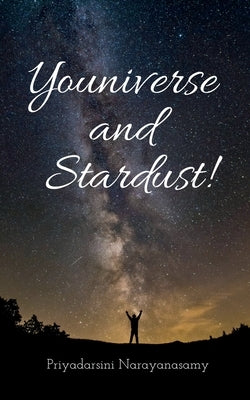 Youniverse and Stardust! Paperback Notion Press Media Pvt. Ltd