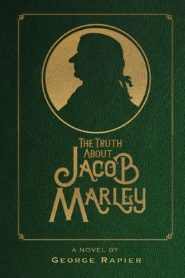The Truth About Jacob Marley Paperback Twin Oaks Press