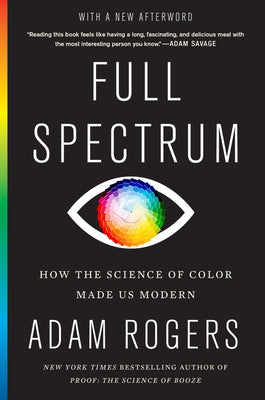 Paperback copy of "Full Spectrum: How the Science of Color Made Us Modern" by Mariner Books, featuring the book cover with colorful design.