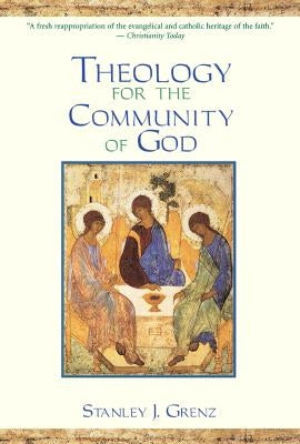 Theology for the Community of God Paperback William B. Eerdmans Publishing Company