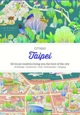 Citix60: Taipei: 60 Creatives Show You the Best of the City by Viction Workshop