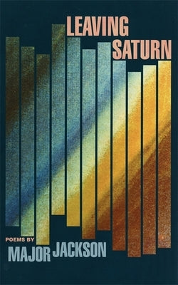 Leaving Saturn: Poems Paperback University of Georgia Press