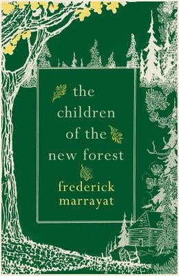 The Children of the New Forest Paperback Hesperus Press