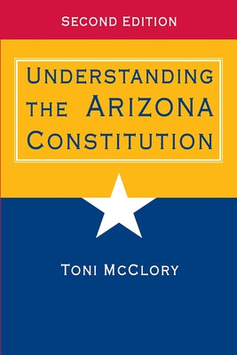 Paperback book titled "Understanding the Arizona Constitution" by University of Arizona Press with a cover design.