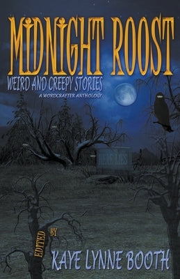 Midnight Roost by Booth, Kaye Lynne