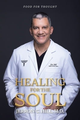 Healing For The Soul: Food for Thought Paperback WestBow Press