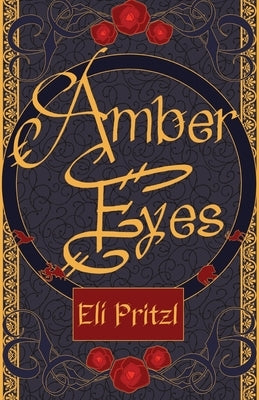 Amber Eyes by Pritzl, Eli