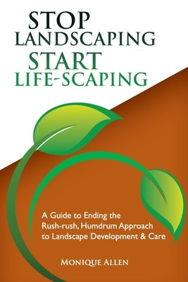 Stop Landscaping, Start LifeScaping Paperback Marabenn