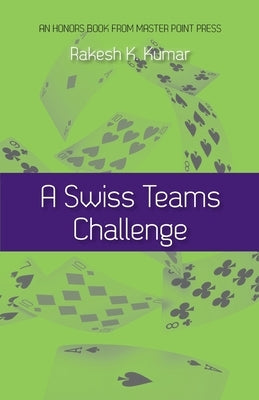 A Swiss Teams Challenge Paperback Master Point Press