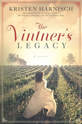 The Vintner's Legacy Paperback Wenham Lake Press LLC