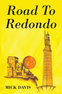 Road To Redondo Paperback Outskirts Press