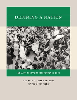 Defining a Nation: India on the Eve of Independence, 1945 Paperback University of North Carolina Press