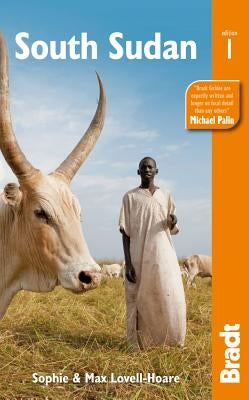 Bradt South Sudan Paperback Bradt Travel Guides