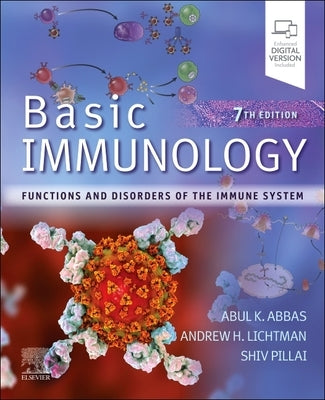 Basic Immunology: Functions and Disorders of the Immune System by Abbas, Abul K.