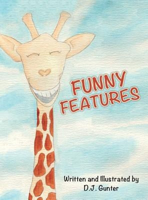 Funny Features by Gunter, D. J.