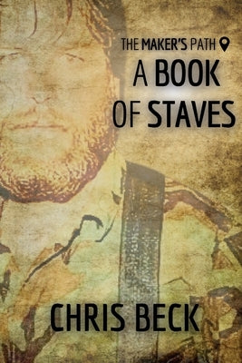 A Book of Staves by Beck, Chris