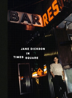 Jane Dickson in Times Square by Dickson, Jane