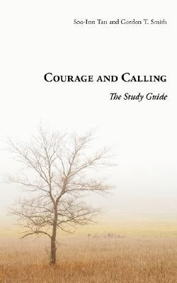 Courage and Calling: The Study Guide Paperback Regent College Publishing