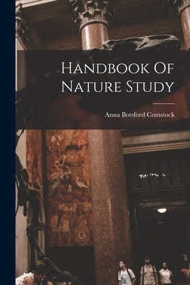Handbook Of Nature Study Paperback Legare Street Press
