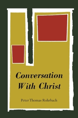Conversation with Christ Paperback Martino Fine Books