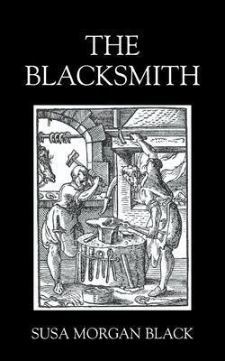 The Blacksmith Paperback Outskirts Press