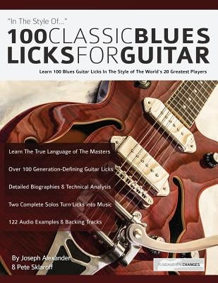100 Classic Blues Licks for Guitar by Alexander, Joseph