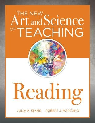 The New Art and Science of Teaching Reading: (How to Teach Reading Comprehension Using a Literacy Development Model) Solution Tree