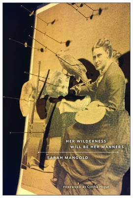 Book cover for "Her Wilderness Will Be Her Manners" by Fordham University Press, featuring a nature-inspired design and title text.