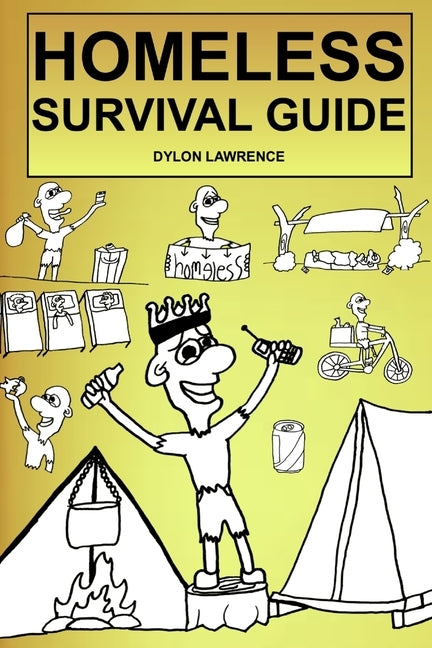 Homeless Survival Guide by Lawrence, Dylon