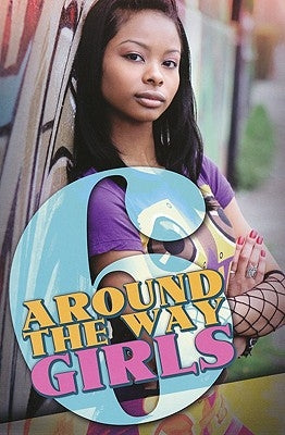 Around the Way Girls Paperback Kensington Publishing Corporation