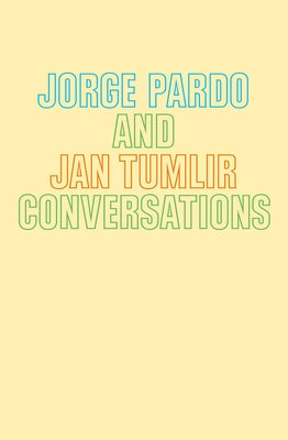 Jorge Pardo & Jan Tumlir: Conversations by Pardo, Jorge