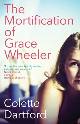 The Mortification of Grace Wheeler Paperback Whitefox Publishing