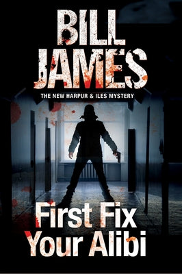 First Fix Your Alibi Paperback Severn House