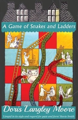 A Game of Snakes and Ladders by Moore, Doris Langley