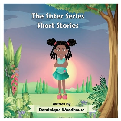 The Sister Series: Short Stories Paperback Gatekeeper Press