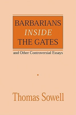 Paperback of Barbarians Inside the Gates and Other Controversial Essays by Hoover Institution Press, featuring the book cover design.