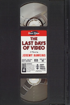 The Last Days of Video by Hawkins, Jeremy