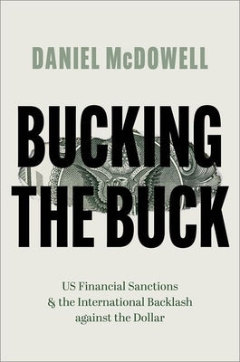 Paperback of "Bucking the Buck" by Oxford University Press, USA, showing the book cover with title and author details.