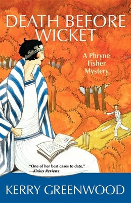 Cover image of "Death Before Wicket: A Phryne Fisher Mystery" book by Poisoned Pen Press featuring a vintage cricket scene.