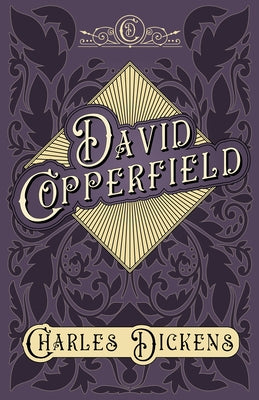 David Copperfield: With Appreciations and Criticisms By G. K. Chesterton Paperback Read & Co. Classics