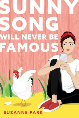 Sunny Song Will Never Be Famous Paperback Sourcebooks Fire