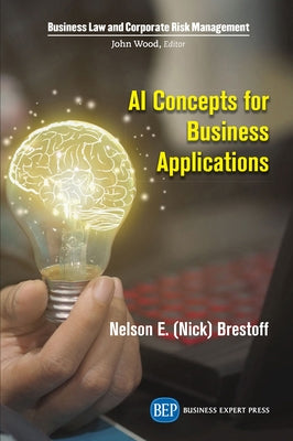 AI Concepts for Business Applications Paperback Business Expert Press
